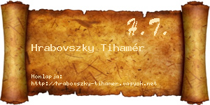 Hrabovszky Tihamér névjegykártya